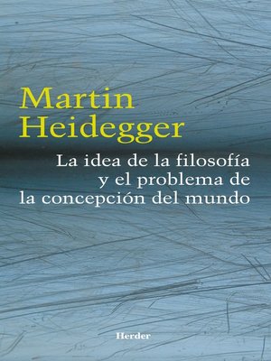 cover image of La idea de la filosofía y el problema de la concepción del mundo